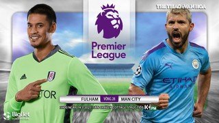 Soi kèo nhà cái Fulham vs Man City. K+, K+PM trực tiếp bóng đá Anh