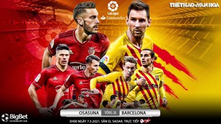 Soi kèo nhà cái Osasuna vs Barcelona. BĐTV trực tiếp bóng đá Tây Ban Nha