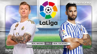 Soi kèo nhà cái Real Madrid vs Sociedad. BĐTV trực tiếp bóng đá Tây Ban Nha La Liga