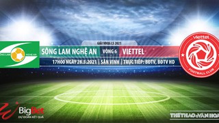 Soi kèo nhà cái SLNA vs Viettel. BĐTV trực tiếp bóng đá Vòng 6 LS V-League 2021