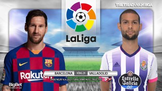 Soi kèo nhà cái Barcelona vs Valladolid. BĐTV trực tiếp bóng đá Tây Ban Nha