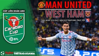 Soi kèo nhà cái MU vs West Ham và nhận định bóng đá Cúp Liên đoàn Anh (1h45, 23/9)