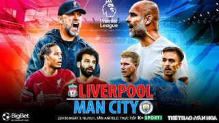 Soi kèo nhà cái Liverpool vs Man City. Nhận định, dự đoán bóng đá Anh (22h30, 3/10)