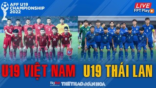 Soi kèo nhà cái U19 Việt Nam vs U19 Thái Lan. Nhận định, dự đoán bóng đá U19 Đông Nam Á (20h00, 10/7)