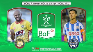 Soi kèo nhà cái Thanh Hóa vs Bà Rịa Vũng Tàu. Nhận định, dự đoán bóng đá Cúp Quốc gia 2022 (17h00, 7/9)