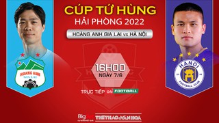 VIDEO trực tiếp bóng đá HAGL vs Hà Nội, Cúp tứ hùng (16h00, 7/6)