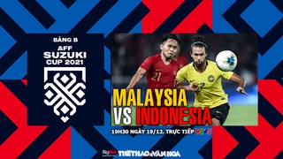 VIDEO Malaysia vs Indonesia: Soi kèo nhà cái, VTV6 VTV5 trực tiếp bóng đá hôm nay