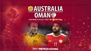 VIDEO Úc vs Oman: Soi kèo nhà cái, trực tiếp bóng đá VTV6, VTV5