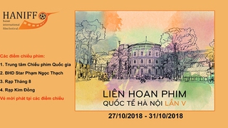 Lịch chiếu phim Liên hoan phim Quốc tế Hà Nội từ 27-31/10