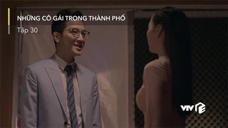 'Những cô gái trong thành phố': Trúc thành 'cô gái Lọ Lem', Tùng chia tay Xuân cùng Mai 'yêu lại từ đầu'