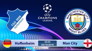 Xem TRỰC TIẾP Hoffenheim vs Man City (23h55, 02/10) ở đâu?