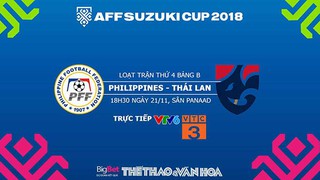 Soi kèo và dự đoán bóng đá Philippines vs Thái Lan (18h30, 21/11). Trực tiếp bóng đá VTV6, VTC3