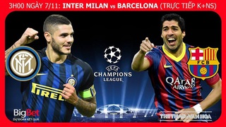 Soi kèo Inter Milan vs Barcelona (03h00 ngày 7/11)