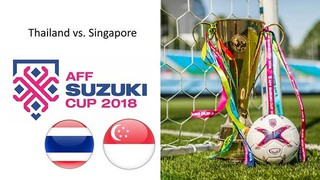 Nhận định, soi kèo và trực tiếp bóng đá Thái Lan vs Singapore (19h, 25/11), AFF Cup 2018. VTV6, VTC3, VTV5