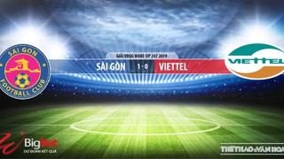 Sài Gòn vs Viettel: Trực tiếp bóng đá và nhận định (19h ngày 18/05). Lịch thi đấu V League 2019