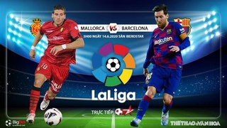 Soi kèo nhà cái Mallorca vs Barcelona (3h00 ngày 14/6). Vòng 28 La Liga. Trực tiếp BĐTV