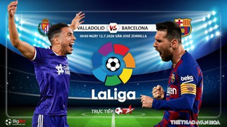 Soi kèo bóng đá Valladolid vs Barcelona. Trực tiếp bóng đá vòng 36 La Liga. BĐTV