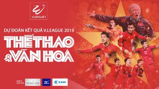 DỰ ĐOÁN KẾT QUẢ VÒNG 1 V-LEAGUE 2018