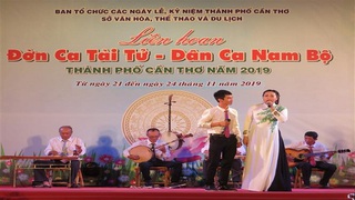 Bế mạc Liên hoan Đờn ca tài tử - Dân ca Nam Bộ thành phố Cần Thơ năm 2019