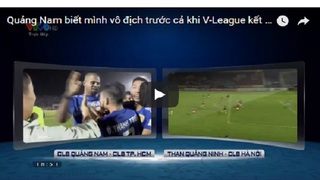 Thực hư chuyện BTC trao Cúp cho Quảng Nam trước khi V-League kết thúc?