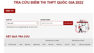 Tra cứu điểm thi THPT Quốc gia 2022 theo tên và số báo danh