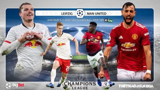 Soi kèo nhà cái Leipzig vs MU. Trực tiếp bóng đá cúp C1 châu Âu