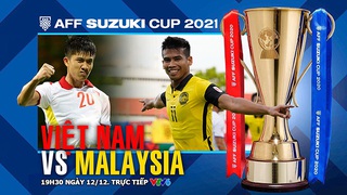 Soi kèo nhà cái Việt Nam vs Malaysia. Nhận định bóng đá, dự đoán AFF Cup 2021 (19h30, 12/12)