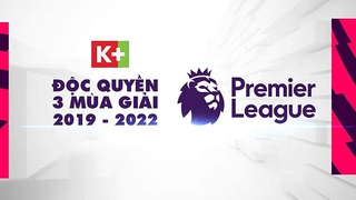 K+ độc quyền toàn bộ giải Ngoại hạng Anh tại Việt Nam 3 mùa giải (2019 – 2022)