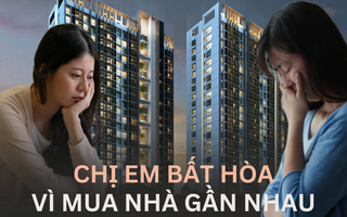 Mua chung cư cùng chị gái, chẳng mấy chốc hối hận vì hàng ngày phải đụng mặt: Làm hàng xóm với người thân chẳng phải chuyện dễ dàng
