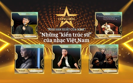 Nhìn lại Top 5 đề cử Cống hiến 2026: "Nhà sản xuất của năm" - Những "kiến trúc sư” của nhạc Việt Nam
