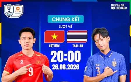 Lịch thi đấu bóng đá hôm nay 26/8: Trực tiếp Việt Nam vs Thái Lan