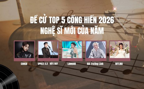 Lộ diện Top 5 'Nghệ sĩ mới của năm' Cống hiến 2026: Gương mặt trẻ và những bứt phá