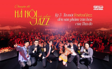 Từ một festival jazz đến một sản phẩm văn hóa của Thủ đô