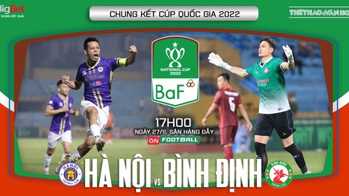 Nhận định bóng đá Hà Nội vs Bình Định (17h00, 27/11) | Cúp Quốc gia 2022 