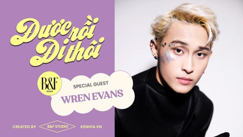 Wren Evans kể chuyện từng muốn làm kĩ sư âm thanh