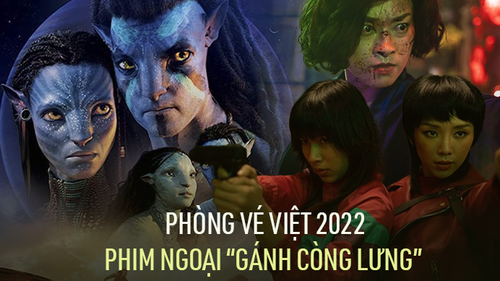 Chưa năm nào phim Việt chạm đáy như 2022, bom tấn ngoại gánh còng lưng phòng vé