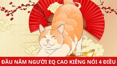 Người có EQ cao kiêng nói 4 điều này trong ngày đầu năm: Điều đầu tiên nhiều người mắc lỗi nhưng lại không hay biết