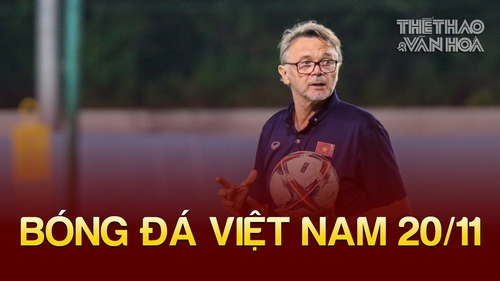 Tin nóng bóng đá Việt tối 20/11: HLV Troussier được báo nước ngoài khen, AFC đề cao đội tuyển Việt Nam