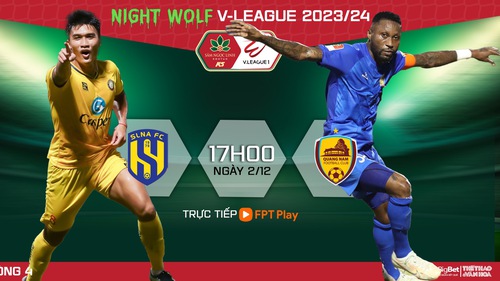 Nhận định bóng đá SLNA vs Quảng Nam (17h00, 2/12), V-League vòng 4 