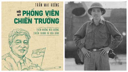 Ra mắt hồi ký 'Phóng viên chiến trường' của nhà báo Trần Mai Hưởng: Trên những nẻo đường chiến tranh và hòa bình