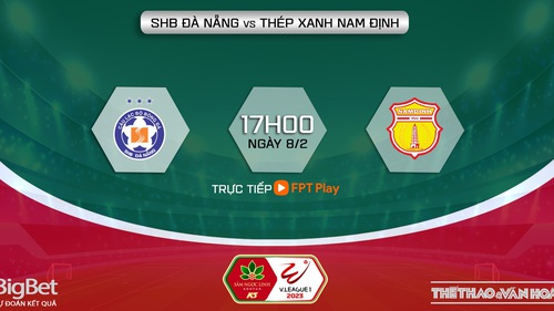 Nhận định Đà Nẵng vs Nam Định (17h00, 8/2), vòng 2 V-League 2023