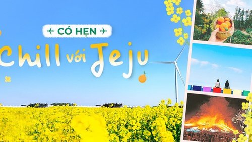 3 kiểu chill tại đảo Jeju (Hàn Quốc), kiểu số 3 sẽ làm bạn “há hốc mồm” vì độ độc lạ!