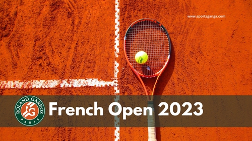 Kết quả Roland Garros hôm nay, 28/5