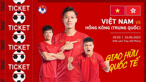 Hướng dẫn cách mua vé trận giao hữu ĐT Việt Nam vs Hong Kong (Trung Quốc)