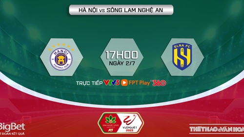 Nhận định, soi kèo Hà Nội vs SLNA (17h00, 2/7), vòng 13 V-League 2023