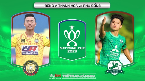 Soi kèo Thanh Hóa vs Phù Đổng (18h00, 10/7), nhận định bóng đá Cúp Quốc gia