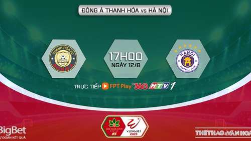 Soi kèo Thanh Hóa vs Hà Nội (17h00, 12/8), nhận định bóng đá V-League 