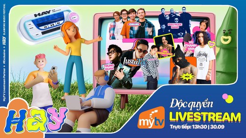 Truyền hình MyTV phát độc quyền Lễ hội âm nhạc Quốc tế HAY FEST 20