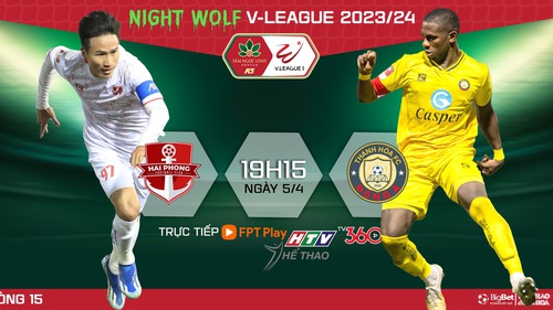 Nhận định bóng đá Hải Phòng vs Thanh Hóa (19h15 hôm nay), V-League vòng 15 