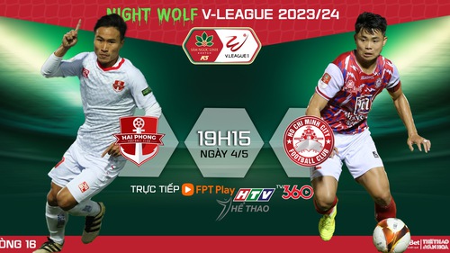 Nhận định bóng đá Hải Phòng vs TPHCM, V-League vòng 16  (19h15 hôm nay)